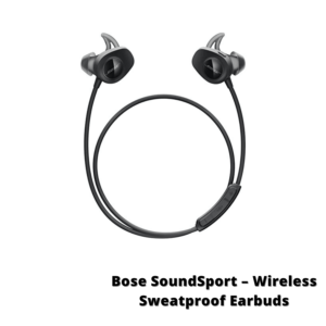 Bose SoundSport – Wireless Sweatproof Earbuds